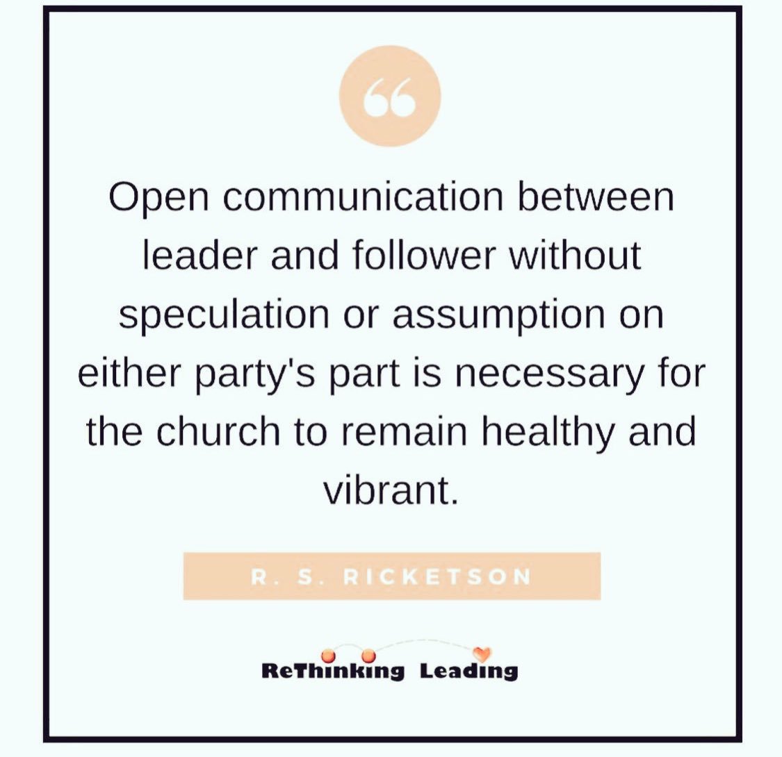 RethinkLeading's tweet photo. Open #communication between #leader &amp; #follower without speculation or #assumption on either party's part is necessary for a healthy #church https://t.co/aNIXoxQyBL