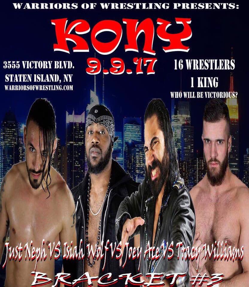 WOWPROWRESTLING's tweet photo. #KONY 2017 Tournament Bracket
Round 1/Match 3
@JustNeph Vs @IsaiahWolf718 Vs @JoeyAnthony88 Vs @sauce_williams
#WOW #SDLive #SummerSlam #NY https://t.co/PQ5f4kcK4u
