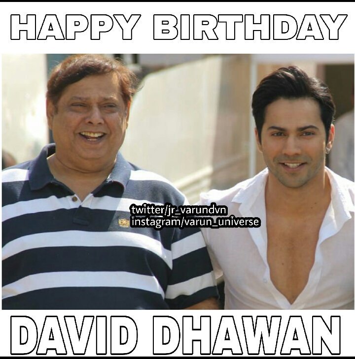 Happy Birthday David Dhawan the real hero of and his small gift is to 