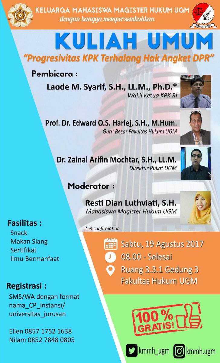 KMMH UGM (@kmmh_ugm) on Twitter photo Ayo datang, Kuliah Umum dengan Tema "Progresivitas KPK Terhalang Hak Angket DPR" Sabtu 19 Agustus 2017. Gratis. Ayo datang, Kuliah Umum dengan Tema "Progresivitas KPK Terhalang Hak Angket DPR" Sabtu 19 Agustus 2017. Gratis.
