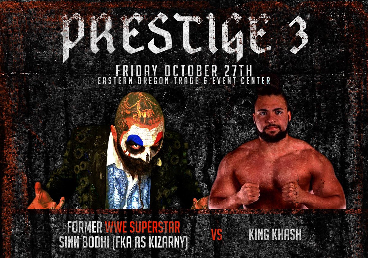 WrestlePrestige's tweet photo. THE FREAK SHOW @SiNNbODHi TAKES ON THE PERSIAN PRODIGY @KingKhash021 ON 10/27! https://t.co/zP5aTCLc7U
