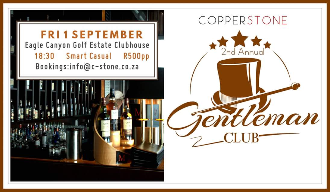 Gents, don't miss our 2nd annual Gentleman Club event on 1 September <a href="/myeaglecanyon/">Eagle Canyon Estate</a>! Food, drinks, auction and live performances!