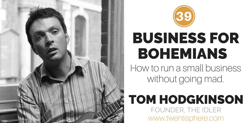 Twentisphere's tweet photo. PODCAST How do you run a #smallbusiness without going mad? This week, we talk to Tom Hodgkinson @idler Listen in at: https://t.co/g5RixmrrCf https://t.co/tkr0qNibph