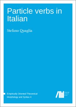 LangSciPress's tweet image. We accepted &quot;Particle verbs in Italian&quot; by Stefano Quaglia. langsci-press.org/catalog/book/1… #eotms #openaccess
