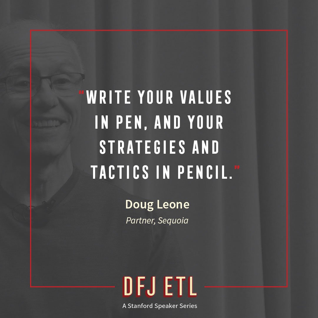 "Write your values in pen, and your strategies and tactics in pencil." ~<a href="/dougleone/">doug leone</a> <a href="/sequoia/">Sequoia Capital</a> #StanfordETL #WednesdayWisdom