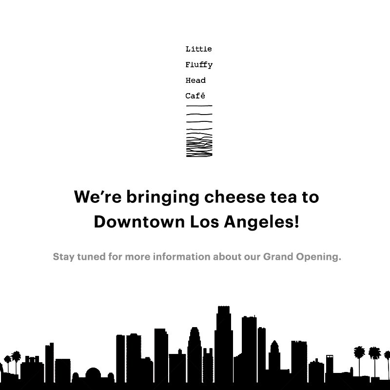 Little Fluffy Head Cafe is bringing cheese tea to Downtown Los Angeles! Stay tuned for more information about our Grand Opening. #cheesetea