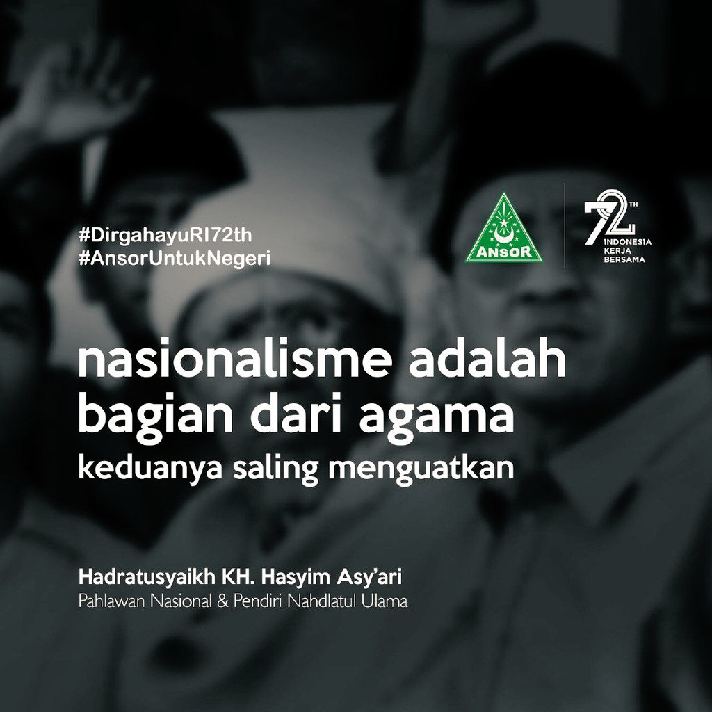 WE ARE ANSOR #DirgahayuRI72th #AnsorUntukNegeri