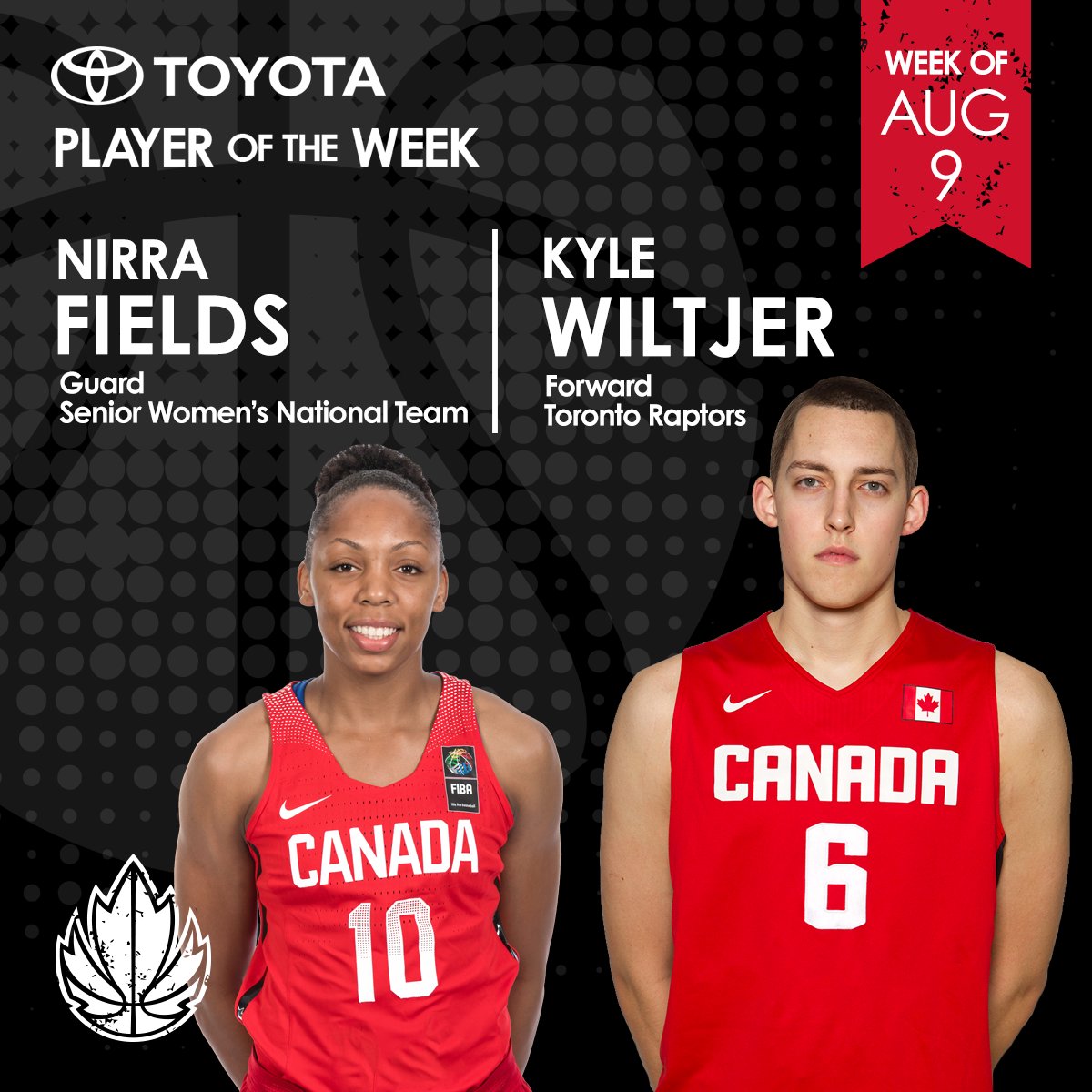 CanBball's tweet photo. Congrats to @NirraFields and @kylewiltjer! They earn Toyota's POTW for the week of August 9th #WeAreTeamCanada https://t.co/xGzZMsM3IV