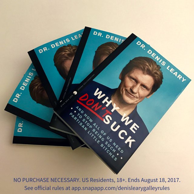 US fans: Want to be one of the first to read my new book WHY WE DON’T SUCK? RT this and fill out: bit.ly/denislearyswee… #sweepstakes