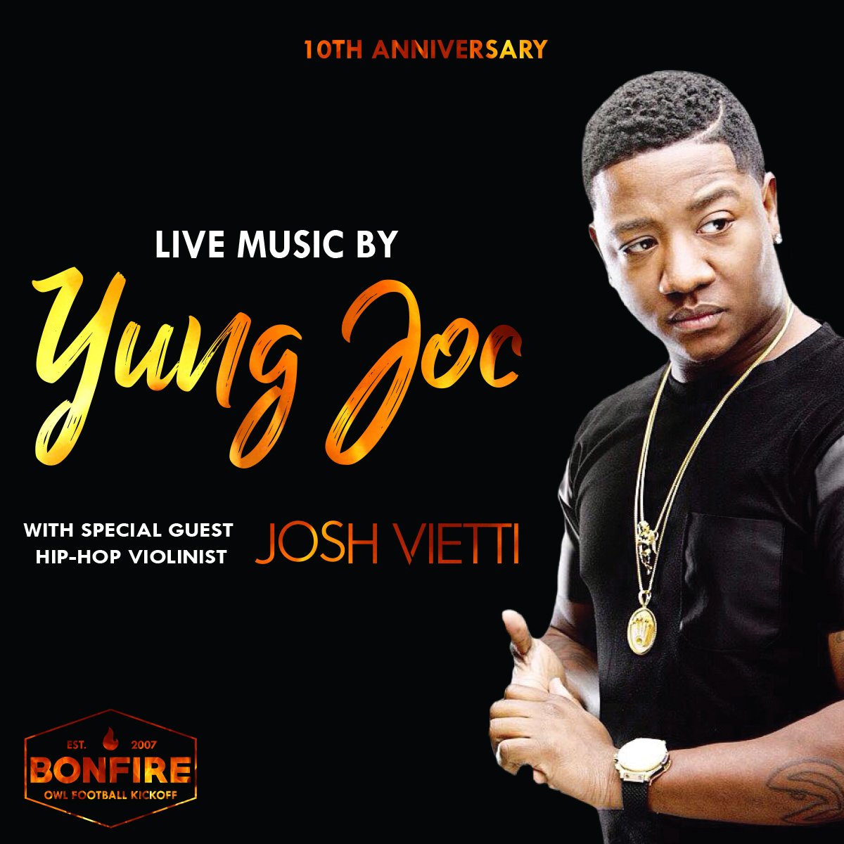 ‘It’s Goin Down’ at the Tenth Annual Bonfire. On August 31 kick off the football season with Yung Joc and special guest Josh Vietti!