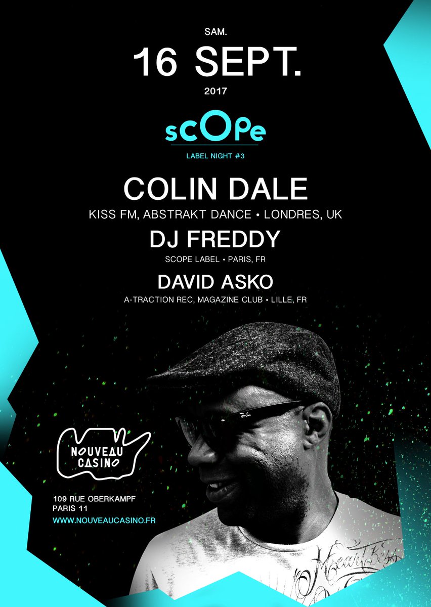 ScopeLabel's tweet image. Gros RDV à la rentrée 16/0917, @ScopeLabel w COLIN DALE @djfreddy @davidasko 
@nouveaucasino 
Event bit.ly/2tRWFH1