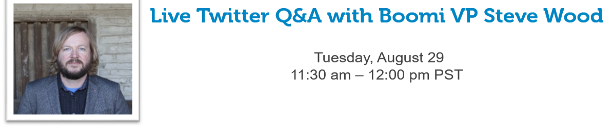 boomi's tweet photo. Aug. 29, 11:30am PST: Get answers to any #lowcode, #workflow questions in LIVE Twitter Q&amp;A @stevewoodwho! https://t.co/m0rakjjLFF #BoomiFlow https://t.co/GMf1Lnbe7w