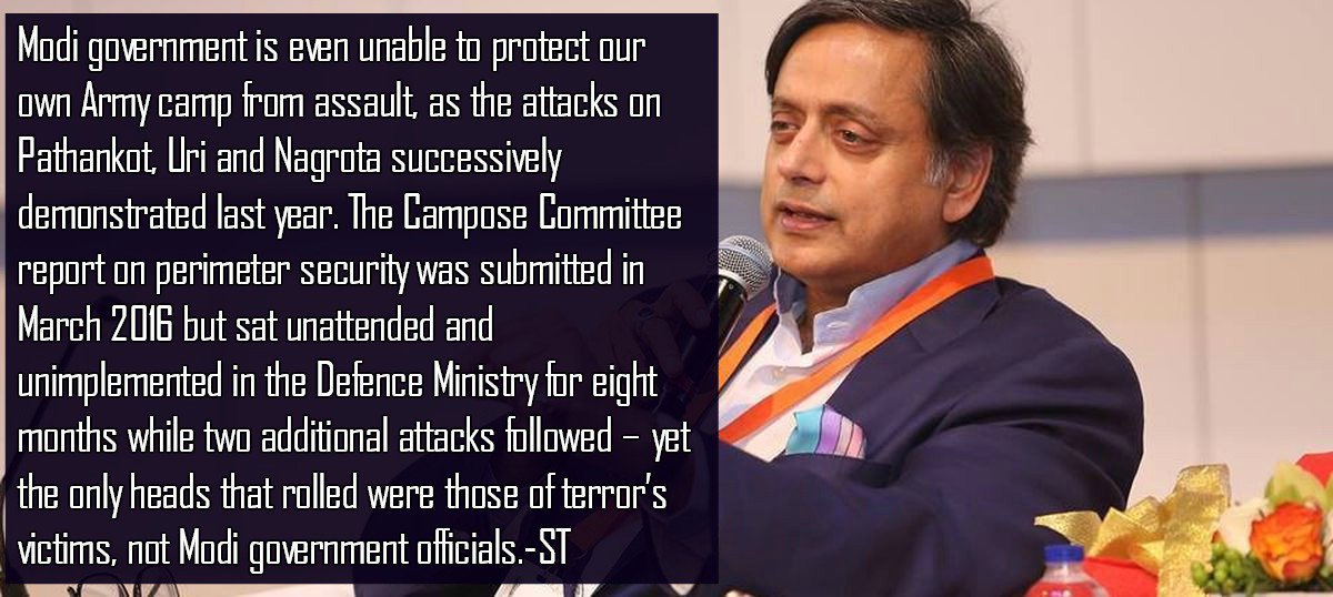 INCTharoorian's tweet image. No 'effective' action on security and terrorism. 

Modi govt failed even to protect our own Army camp from assault

#ModiFailures