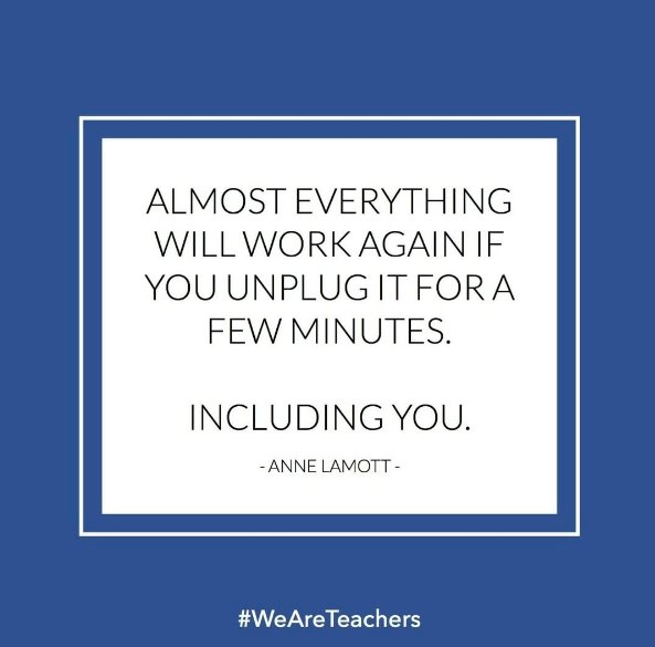 Printing and displaying as a reminder to unplug regularly this year. #teacherproblems #teacherlife