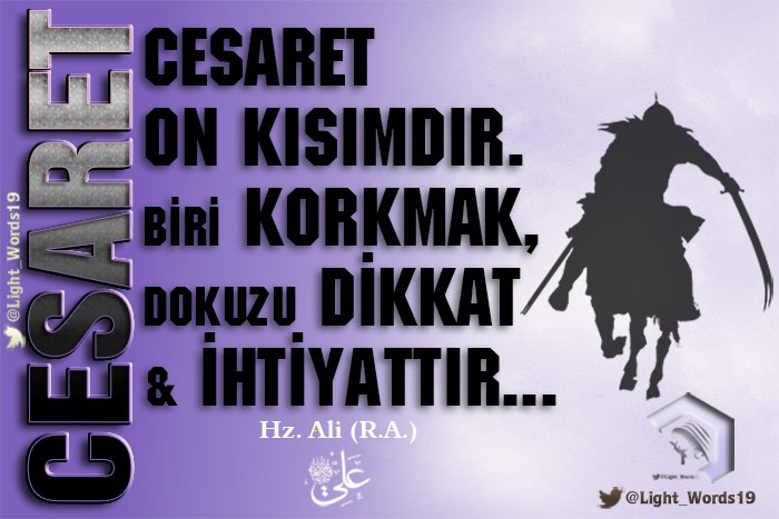 Erdemist011's tweet photo. #Cesaret #Korkmak #Korku #ihtyiat #Tedbir #HzAli #EhliBeyt #EbuTurab CESARET ON KISIMDIR. Biri KORKMAK, Dokuzu DİKKAT & İHTİYATTIR... https://t.co/xyfvmhWh7T