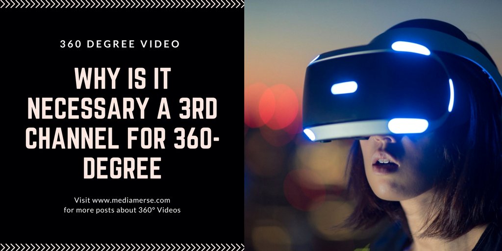 Seblag's tweet image. Why is it necessary a 3rd channel for #360video ? mediamerse.com/business/why-i… #videomarketing