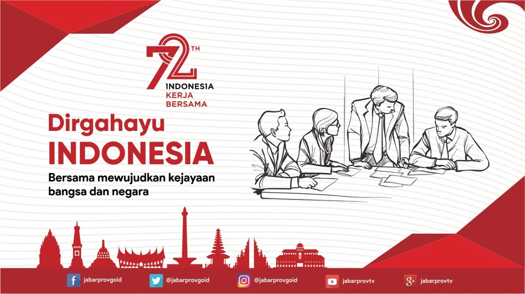 Dirgahayu RI ke-72 
Indonesia Kerja Bersama #RI72 #Merdeka #KerjaBersama