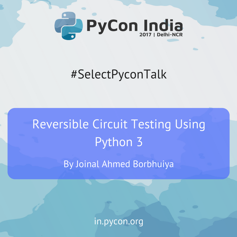 pyconindia's tweet photo. Reversible Circuit Testing Using Python 3 - https://t.co/uDiPOb1VZF
#SelectPyconTalk #PyConIndia https://t.co/PSeDJc5xBV