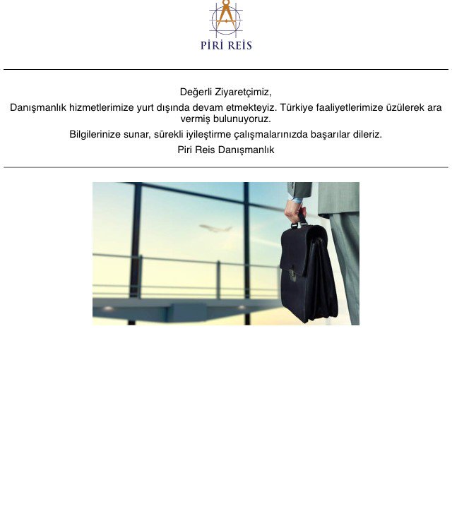PiriReisDan's tweet photo. Yurt disinda hizmet vermekteoldugumuzdan Turkiye'deki danismanlik faaliyetlerimize ara vermis bulunmaktayiz Saygiyla https://t.co/EXL1Ifg5cC