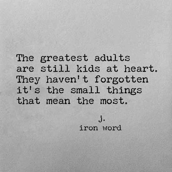 Retain your child-like mind