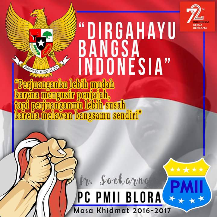 Segenap Pengurus &amp; Kader PMII Blora mengucapkan DIRGAHAYU BANGSA INDONESIA Ke-72
#DirgahayuIndonesia