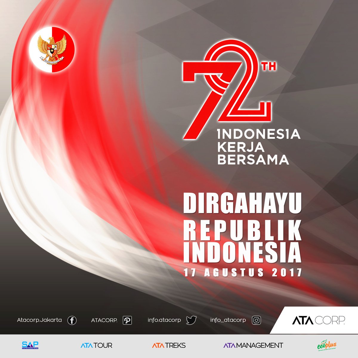 Dirgahayu Republik Indonesia ke-72 tahun.
Indonesia Kerja Bersama.
17 Agustus 2017.