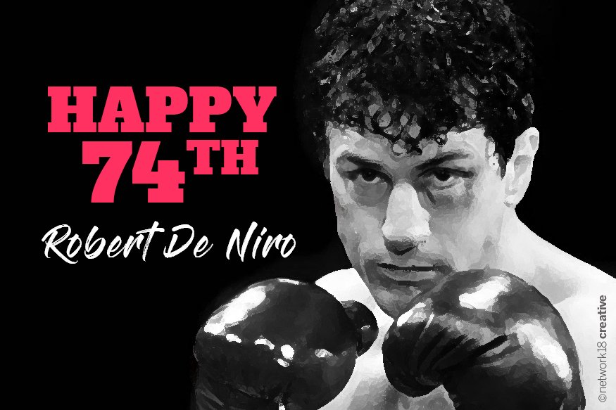 HAPPY 74TH BIRTHDAY, ROBEDE NIRO ! 