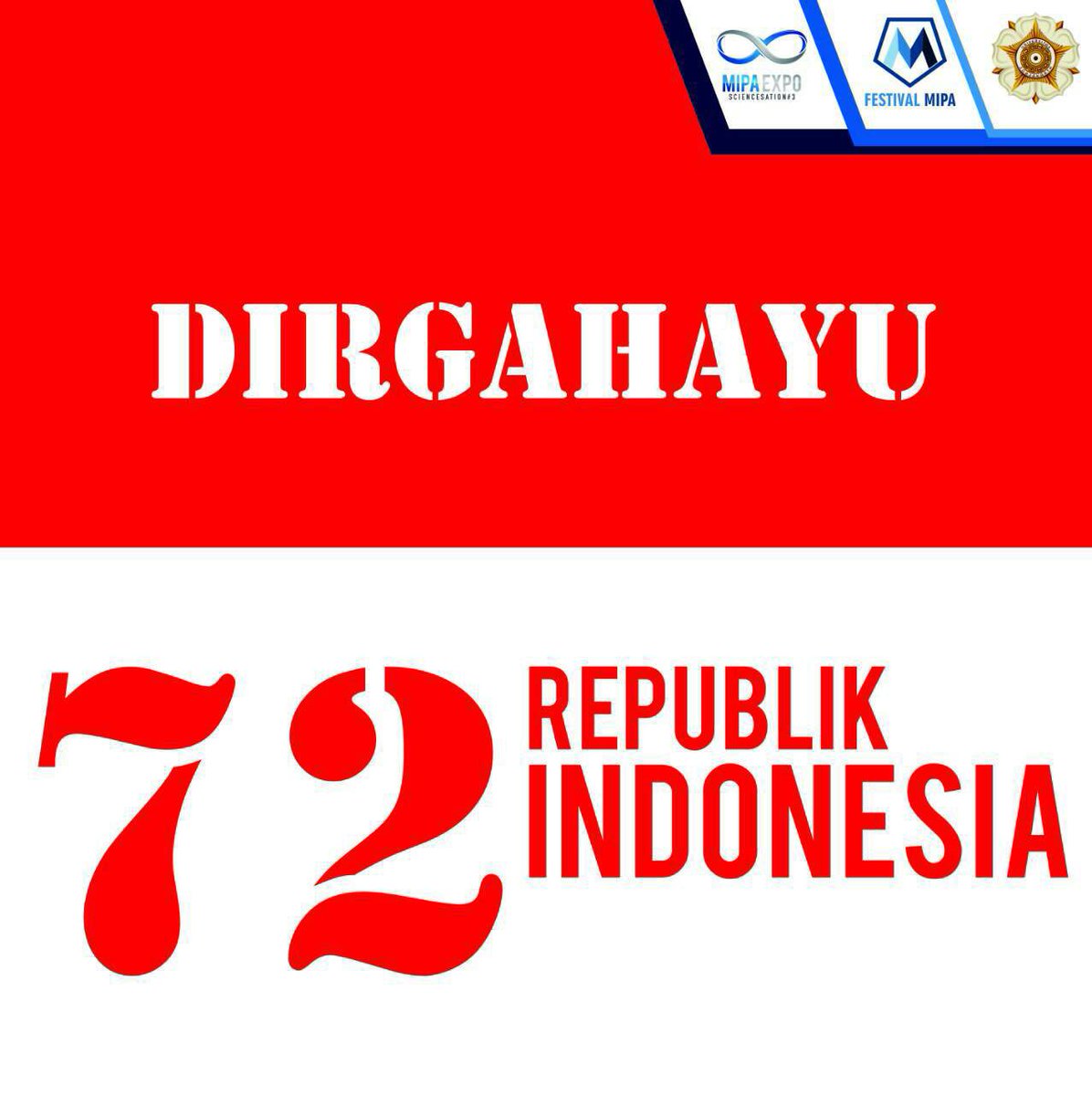 mipaexpo_ugm's tweet photo. [DIRGAHAYU RI KE 72 : SEMOGA SAINS DAN SAINTIS MUDA SEMAKIN JAYA DI NEGERI INI] https://t.co/yiAEkTmYXM