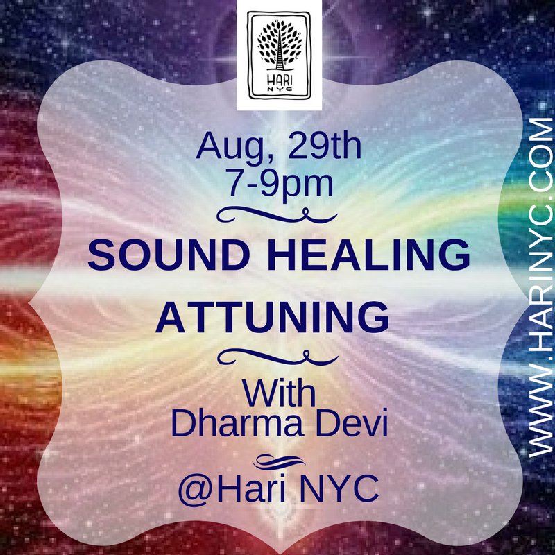 HariNYC's tweet photo. SOUND HEALING ATTUNING 
W/ DHARMA DEVI
Tuesday, August 29, 2017
7:00pm – 9:00pm
@HariNYC
Info and Register: https://t.co/U4TyKccFXo https://t.co/IXoiGIi9uu