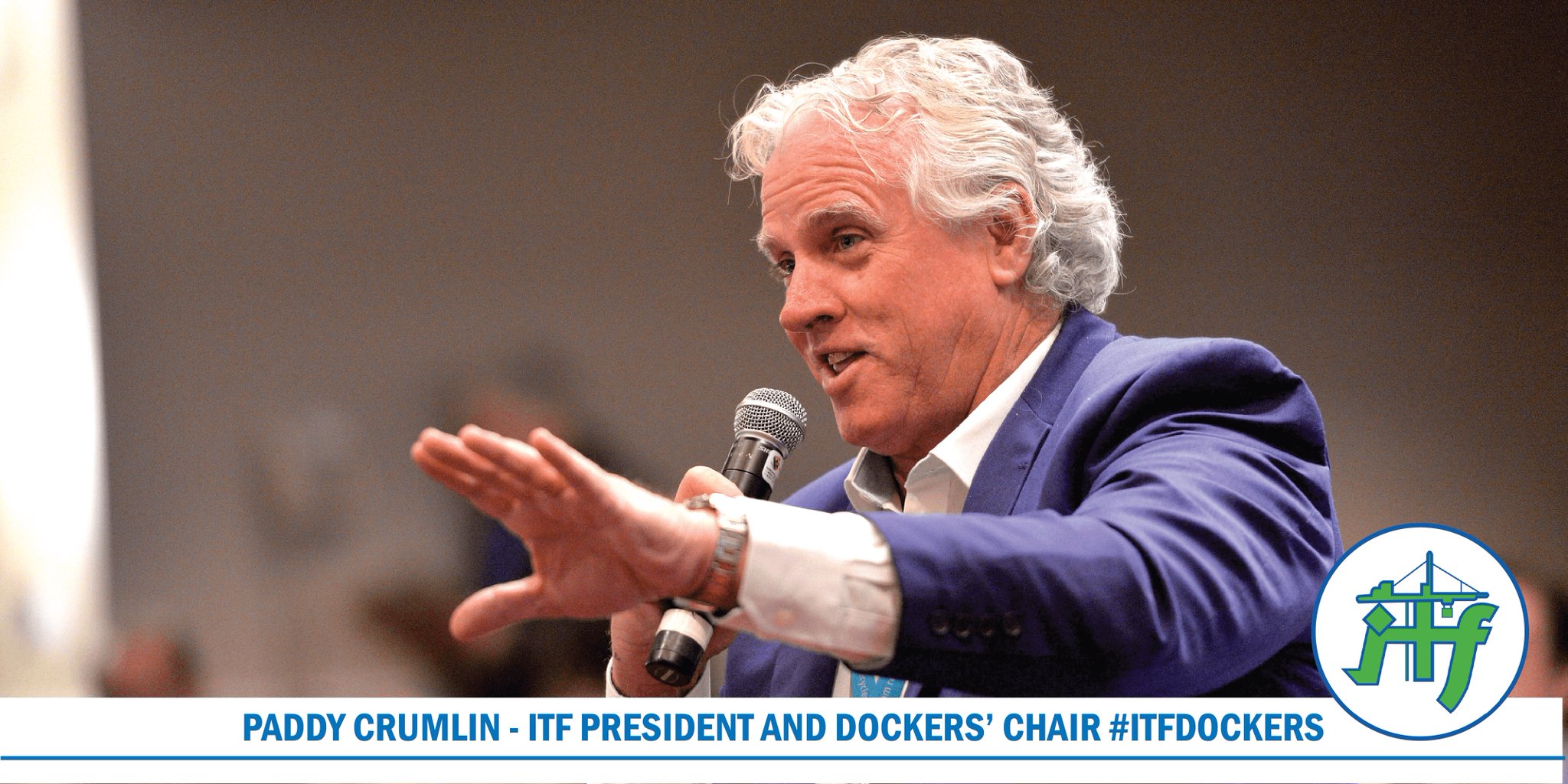 ITF Dockers on Twitter: &quot;&quot;We are Dock Workers worldwide &amp; we stand in solidarity to fight for better working conditions&quot; Paddy Crumlin,ITF President &amp; Dockers&#39; Chair… https://t.co/EOvMdmZ3Ks&quot;