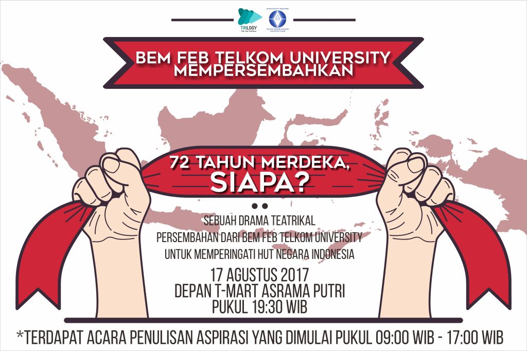 Tujuh Puluh Dua Tahun Merdeka, Siapa? bemfebunivtelkom.wordpress.com/2017/08/17/tuj…