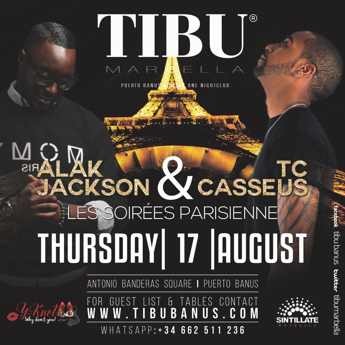 TONIGHT 
<a href="/YKnotMarbella/">Y-Knot Thursdays</a> &amp; <a href="/SintillateMarbs/">SINTILLATE® Marbella</a> present

Alak Jackson &amp; TC Casseus 🙌🏼

The biggest #Thursday night in #Marbs 👠💄#ladiesnight