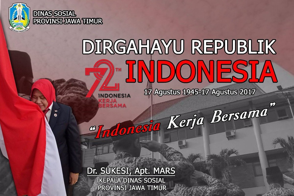 Dinsos Jatim On Twitter Dirgahayu Republik Indonesia Ke 72