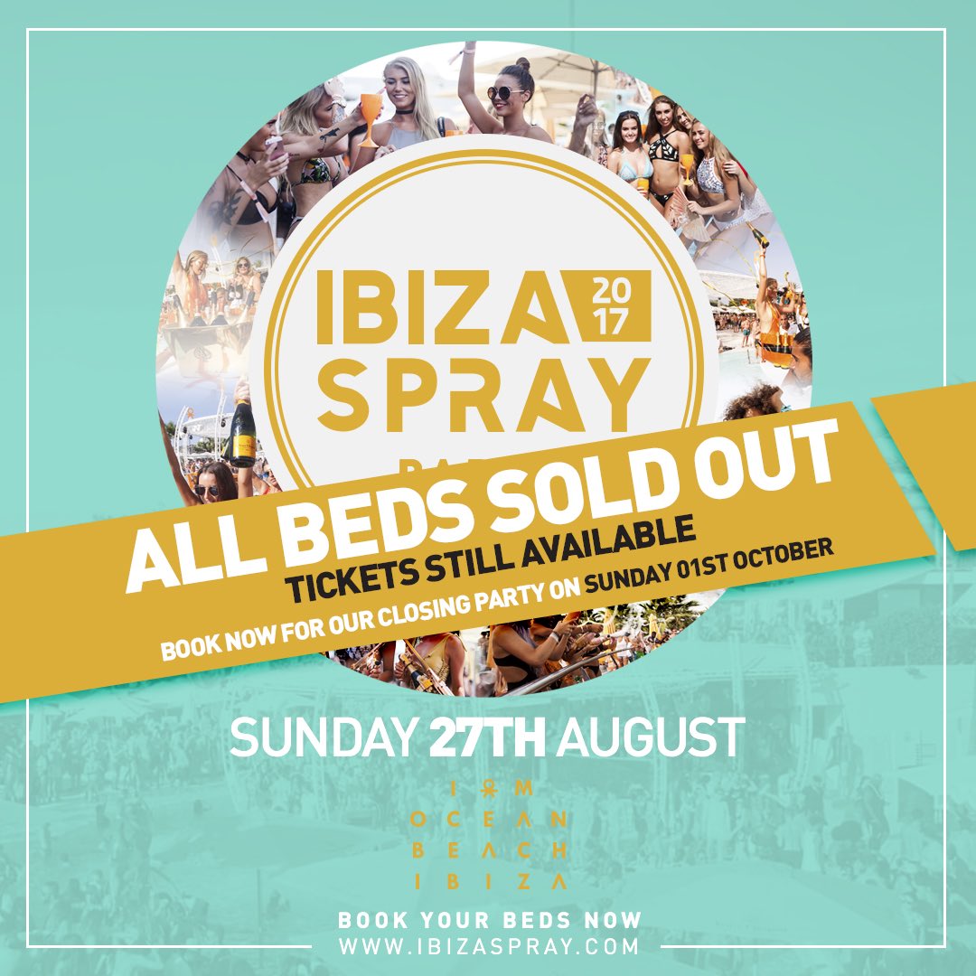 Next Sunday we return to Ibiza for our 4th event of the summer all Beds are SOLD OUT!
'Tickets still available via ibizaspray.com'