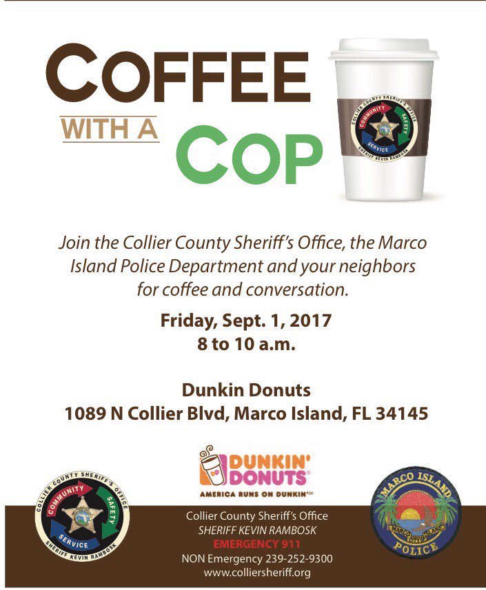 MarcoIslandPD's tweet photo. Join #Marcoisland PD and @CollierSheriff for #coffee with a cop on September 1st at 8am @DunkinDonuts #colliercounty https://t.co/sW02UBHFsU