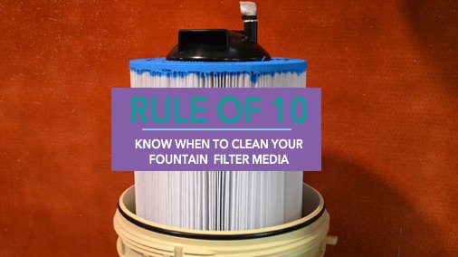 Use our Rule of 10 to know when it's time to clean your filter |  deltafountains.com/change-clean-f… #fountaintip #maintenance