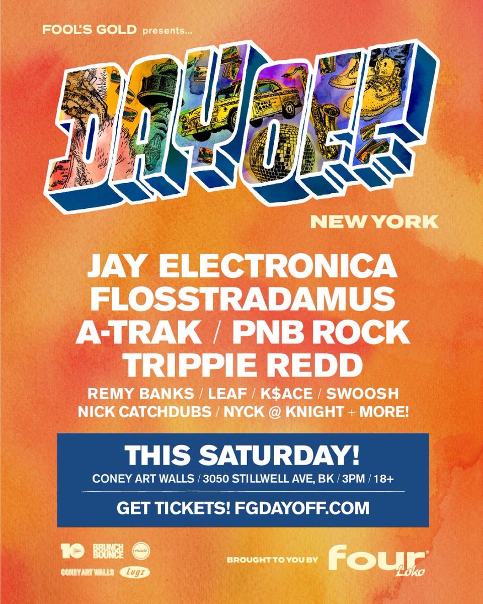 ScratchNYC's tweet image. NYC! @FoolsGoldRecs Day Off is this Saturday. 18+. Tix available here 🎟🎟🎟🎟: smarturl.it/FGDAYOFFNY