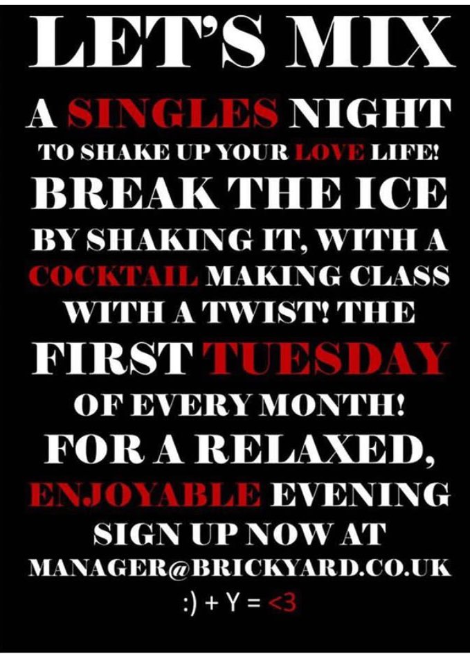 Next singles night filling up fast! Tuesday 5th September! Book on now for a cocktail night with a twist! At manager@brickyard.co.uk ❤️