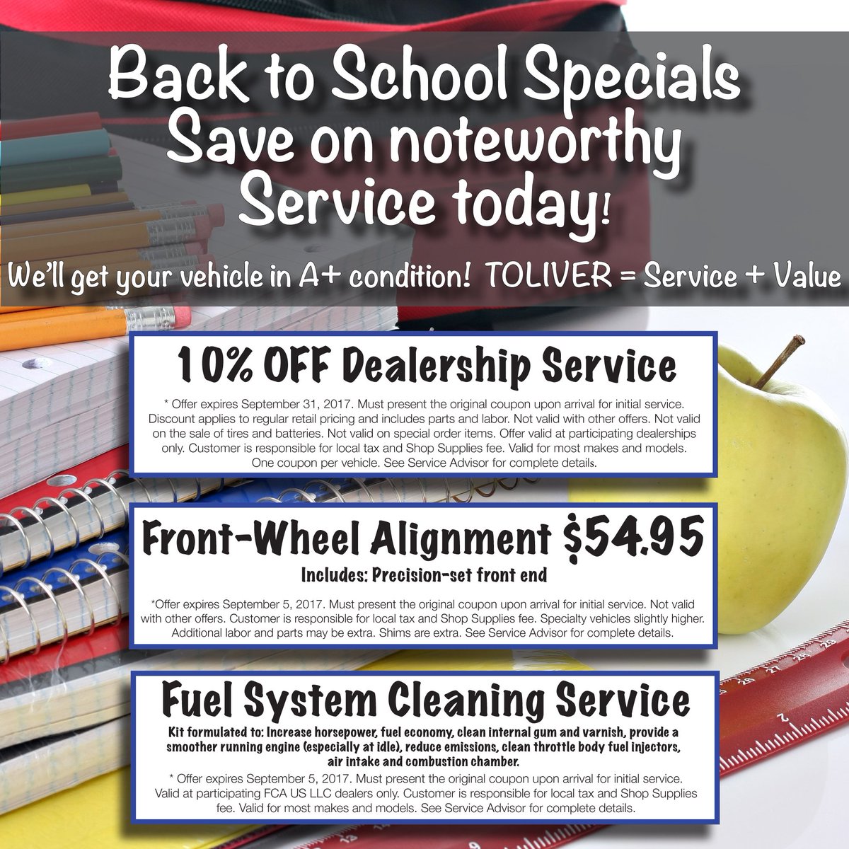 TOLIVER = Service + Value! Save on noteworthy service today and send your family back to school with peace of mind.