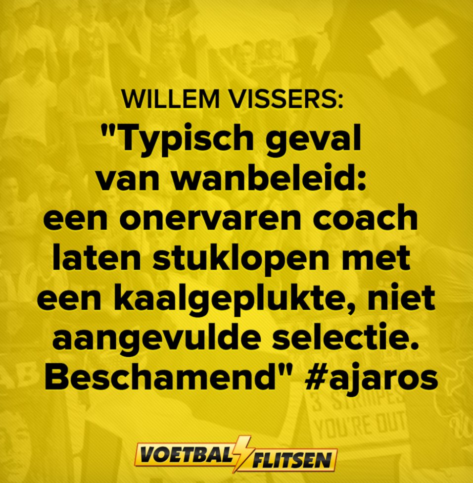 Duidelijke taal van Willem Vissers na #ajaros #ajax