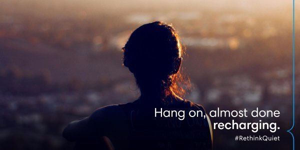 Tell your loved ones that alone time is essential to you—it allows you to be more present for them.

#RethinkQuiet