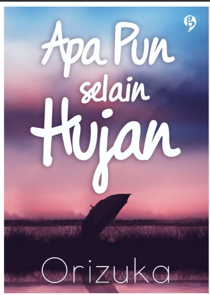 Di_Book_store's tweet photo. Apa pun selain hujan @authorizuka @GagasMedia DISKON dr 60.000 jd 48.000 order: sms nama alamat judul ke 08999107114 https://t.co/DhstW0GeWl