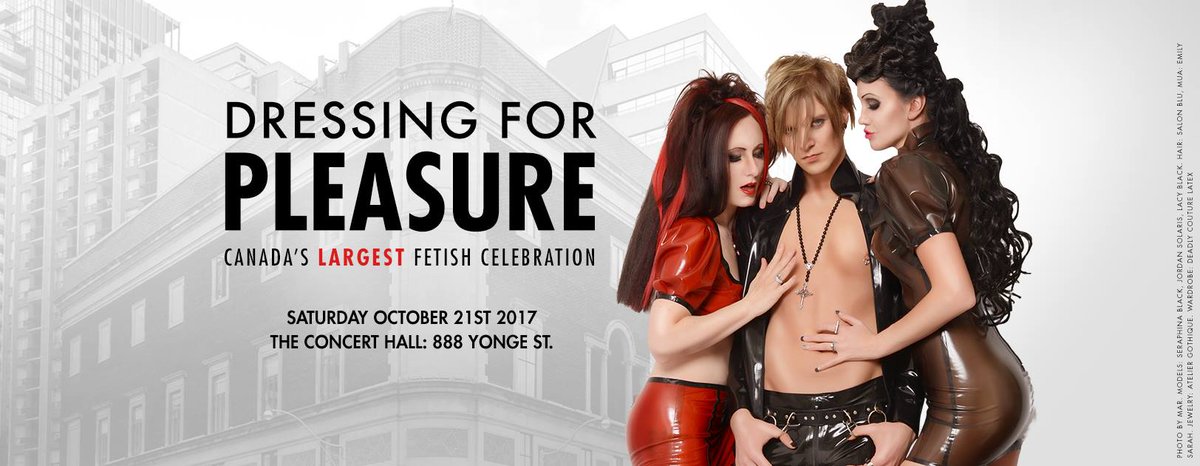 TICKETS TO DRESSING FOR PLEASURE ARE NOW ON SALE! Get your advance tickets for $55CAD in-store at Northbound Leather, on 7 St. Nicholas st!