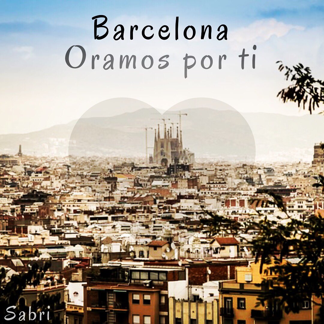 SabriACT's tweet photo. Nos unimos a #Barcelona en este difícil momento. #PrayforBarcelona #Oremos #nomoreterrorism https://t.co/RmHaHi8DX3