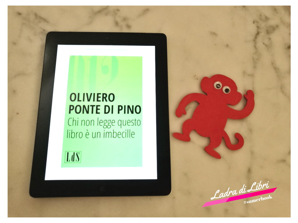 LaLadra_blog's tweet photo. Questo #18agosto ha bisogno di un sorriso e che stupidità sia, ma solo con la leggerezza di @olivieropdp! #summerboo #librileggeri https://t.co/UOVtbduGKI