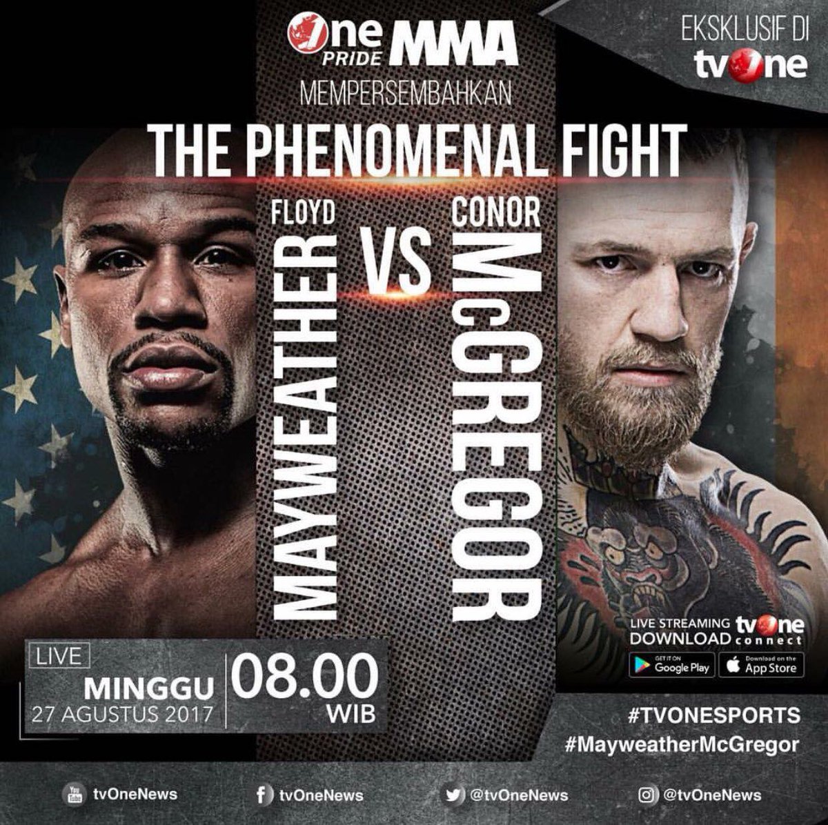 onepride_mma's tweet photo. The Phenomenal Fight: McGregor VS Mayweather.
27 Agustus 2017 LIVE tvOne.
Streaming https://t.co/23zk7xjy83
#MayweatherMcGregor #TVONESPORTS https://t.co/sseQpLnXLS