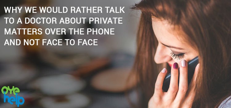 OyeHelp's tweet photo. WHY WE WOULD RATHER TALK TO A #DOCTOR ABOUT PRIVATE MATTERS OVER THE PHONE AND NOT FACE TO FACE? - https://t.co/Cl9k5jD9B3

#OyeHelp https://t.co/r7Dn4tsKqG