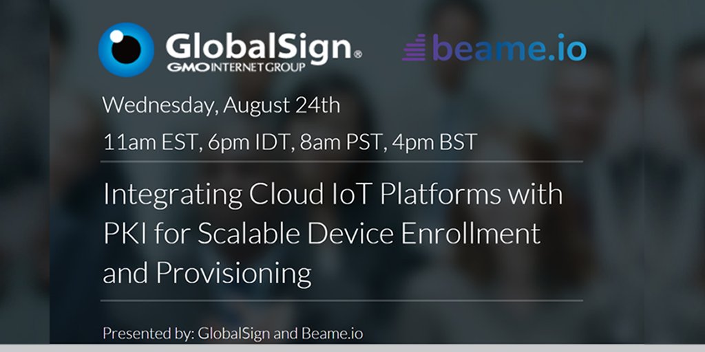 globalsign's tweet photo. Join us and @beame_io announcing a new #OpenSource framework for securely managing the #IoT device lifecycle > https://t.co/roxoO0LNYK https://t.co/IgkoEzgbo5
