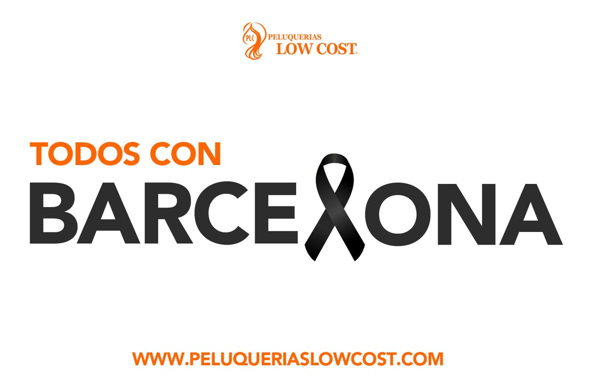 Desde Peluquerías Low Cost, damos nuestro apoyo a las victimas y familiares del Atentado del día de Ayer en Barcelona. #Larambla #Barcelona