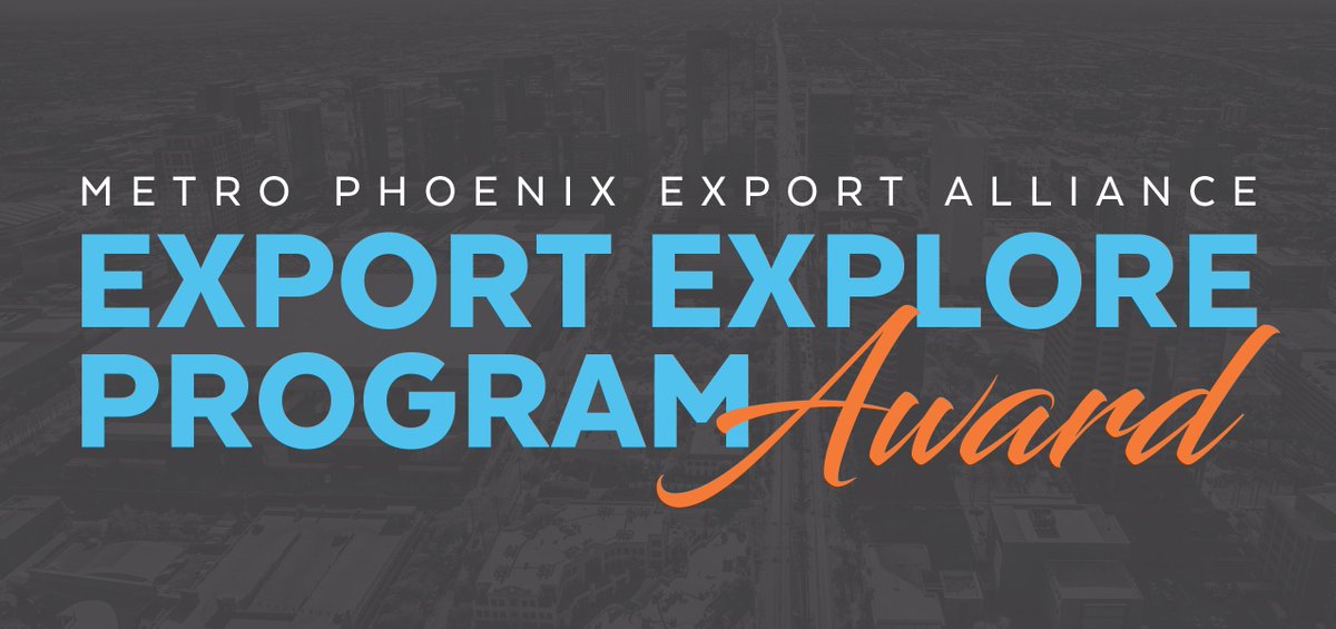 MetroPhxExport's tweet photo. Six #MetroPhx companies have been selected as this year’s #ExportExplore award recipients! Click here to read more https://t.co/CaLceLk85v. https://t.co/JAQQ3egFrc